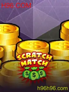 Descubra o Empolgante Mundo de ScratchMatch no H96.COM